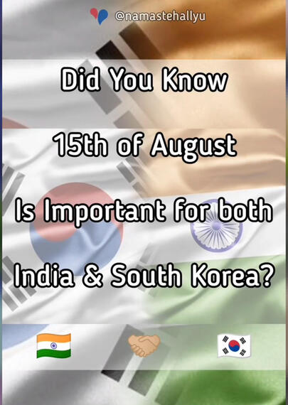 15th August for India &amp; South Korea